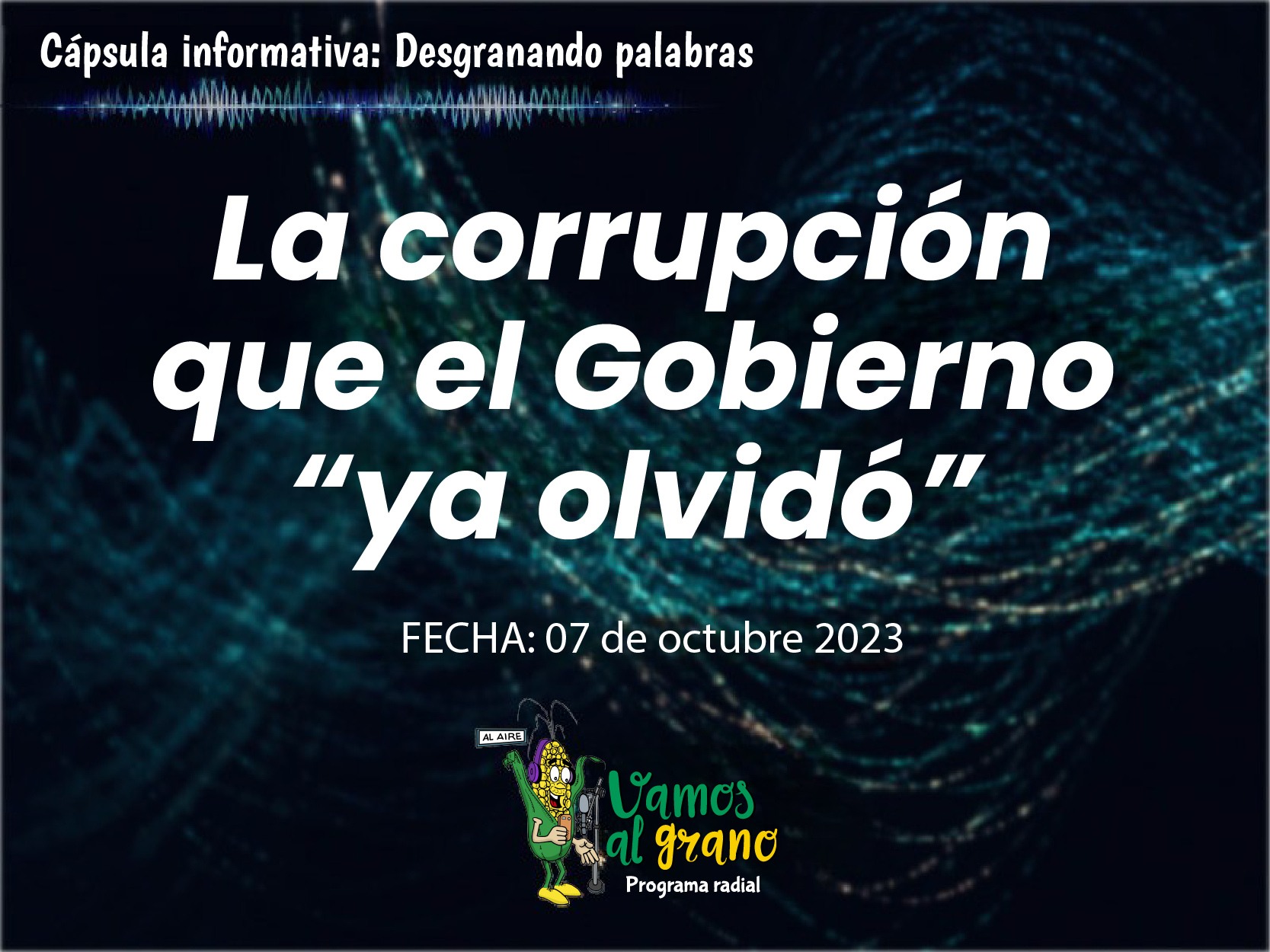 Corrupción que el Gobierno “ya olvido”