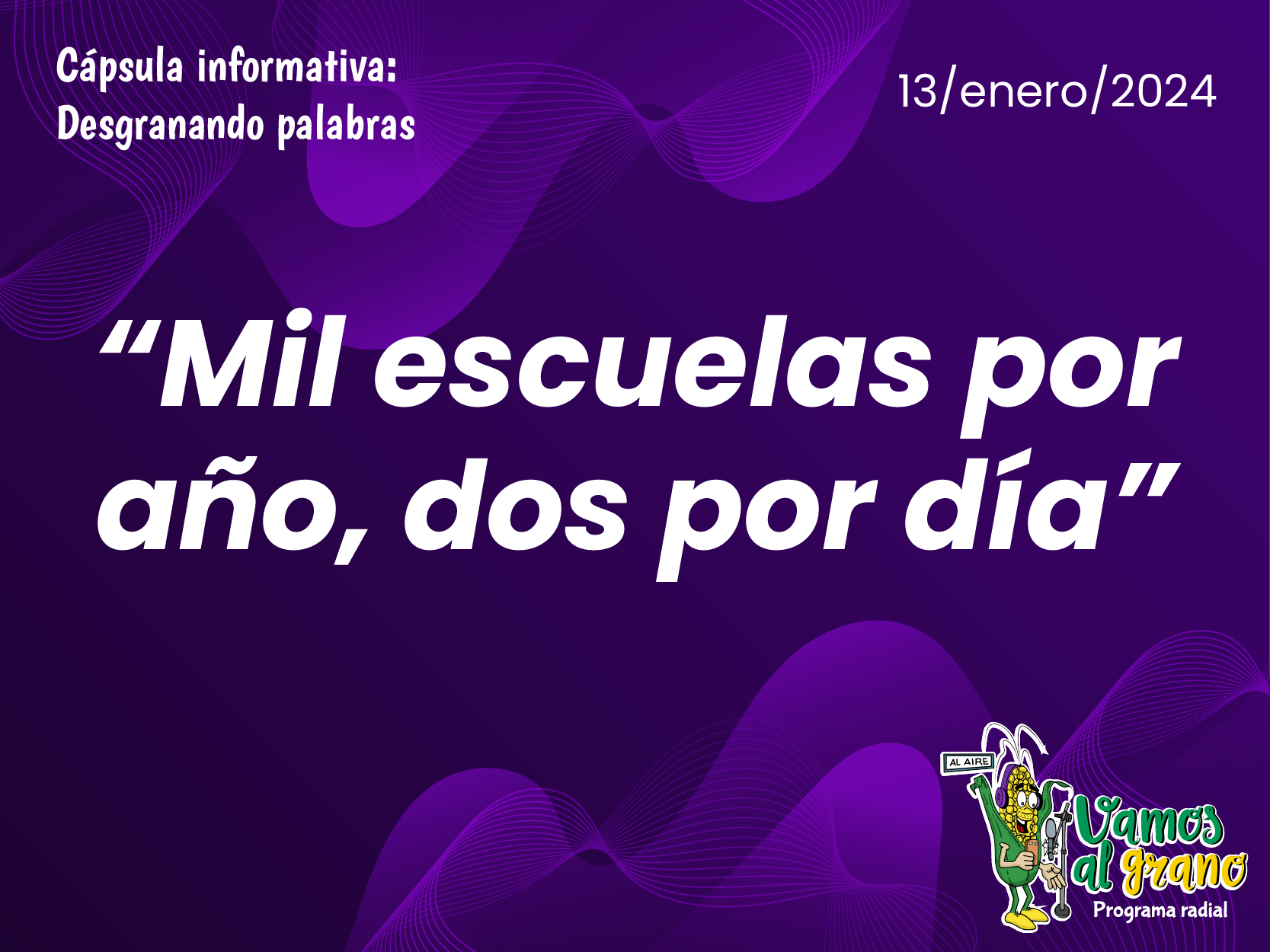 Mil escuelas por año, 2 por día