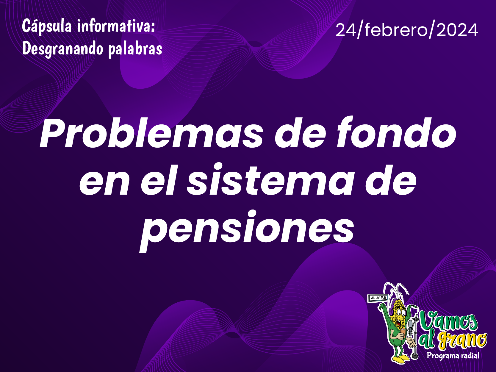 Problemas de fondo en el sistema de pensiones